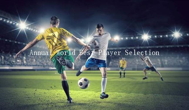 Annual World Best Player Selection